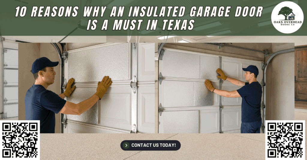 10 Reasons Why an Insulated Garage Door Is a Must in Texas - Oaks Overhead Doors Co.