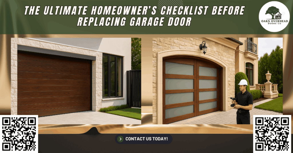 The Ultimate Homeowner’s Checklist Before Replacing Garage Door 2 The Ultimate Homeowner’s Checklist Before Replacing Garage Door - Oaks Overhead Doors Co.