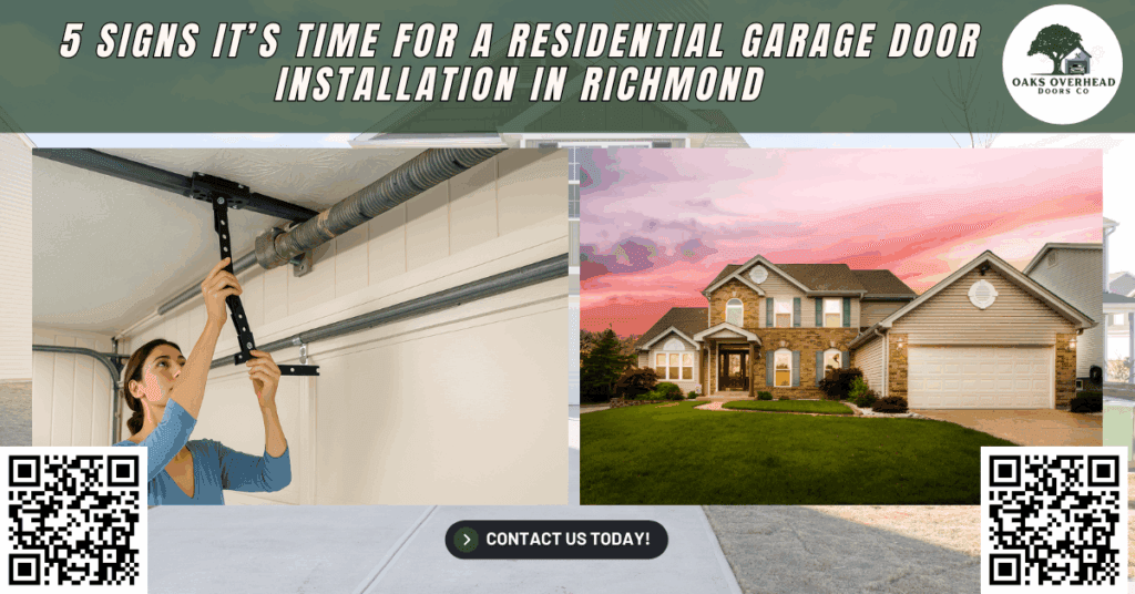 5 Signs It’s Time for a Residential Garage Door Installation in Richmond 1 5 Signs It’s Time for a Residential Garage Door Installation in Richmond - Oaks Overhead Doors Co.
