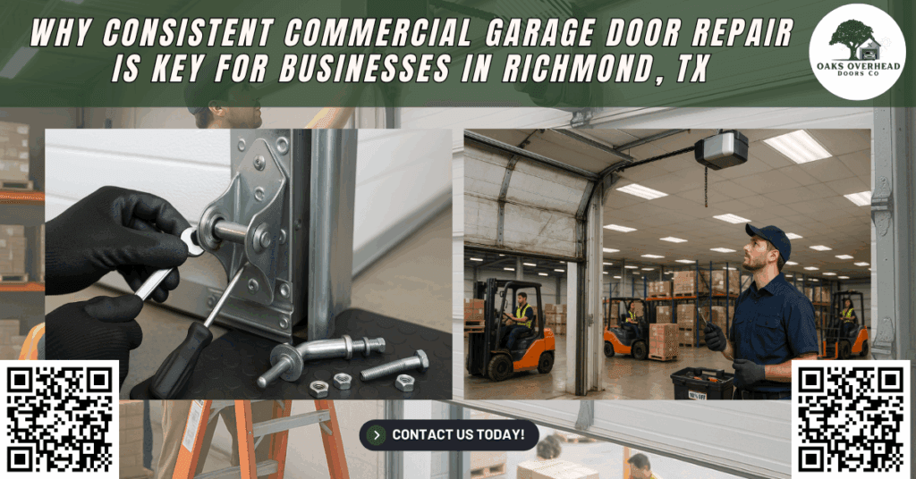 Why Consistent Commercial Garage Door Repair Is Key for Businesses in Richmond, TX 3 Why Consistent Commercial Garage Door Repair Is Key for Businesses in Richmond, TX - Oaks Overhead Doors Co.