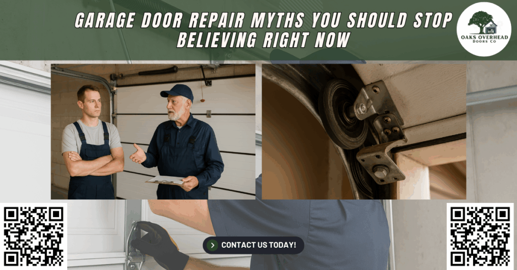 Garage Door Repair Myths You Should Stop Believing Right Now - Oaks Overhead Doors Co.